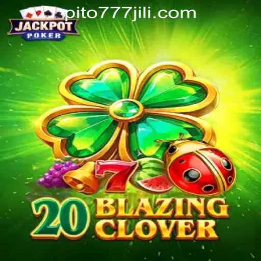 Discover the Thrilling World of 20BlazingClover at PITO777.COM PH Casino