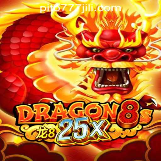 Explore the Thrilling World of Dragon8s25x at PITO777.COM PH Casino