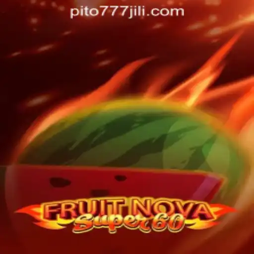 Explore the Exciting World of FruitNovaSuper60 at PITO777.COM PH Casino
