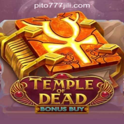 Exploring the Thrills of TempleofDeadBonusBuy at PITO777.COM PH Casino